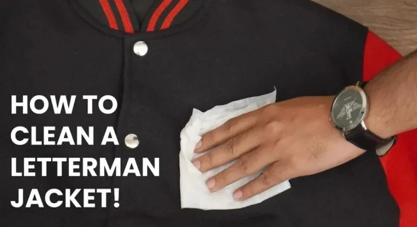 How to Clean a Letterman Jacket: A Step-by-Step Guide