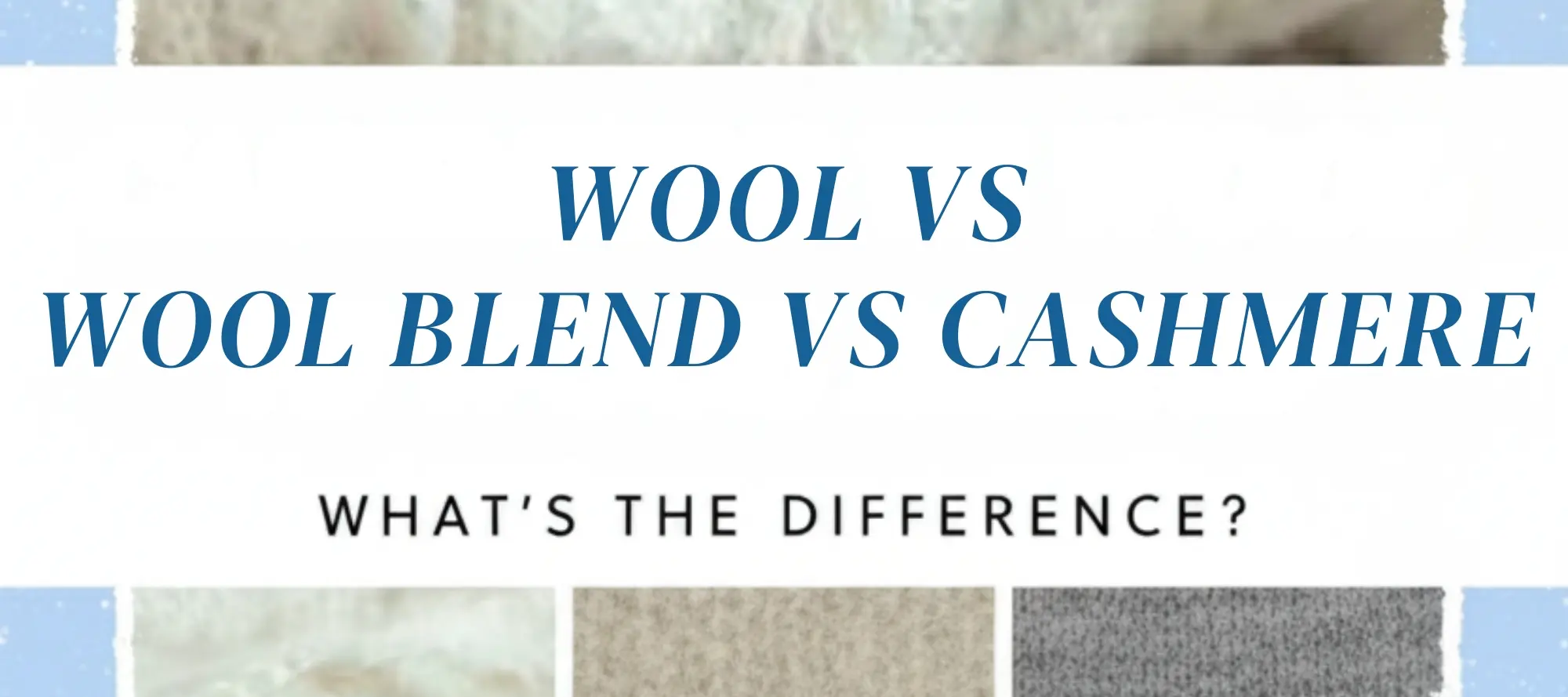 Comparison of wool fabrics